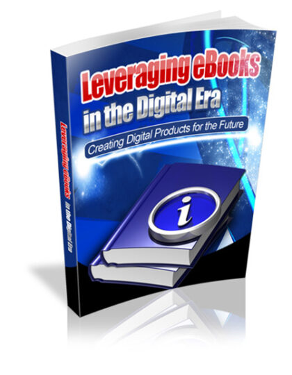 Leveraging eBooks in the Digital Era MRR eBook