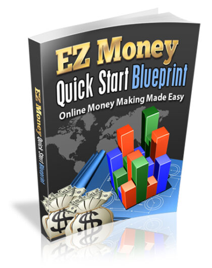 EZ Money Quick Start Blueprint MRR eBook