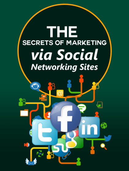 The Secrets of Marketing via Social Networking Sites PLR eBook